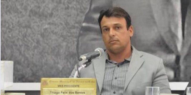 Thiago Felix dos Santos (PSC) foi preso em casa na tarde desta segunda-feira (22)